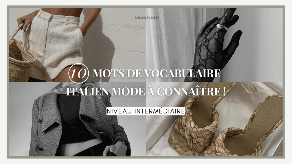 10 mots de vocabulaire italien mode à connaître !&nbsp;(intermédiaire)