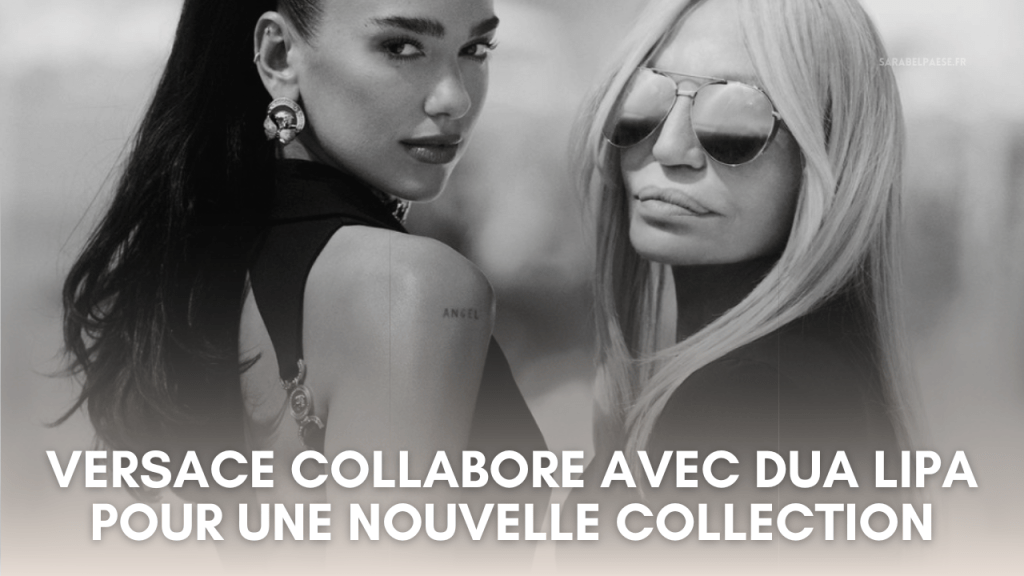 Versace collabore avec Dua Lipa pour une nouvelle&nbsp;collection