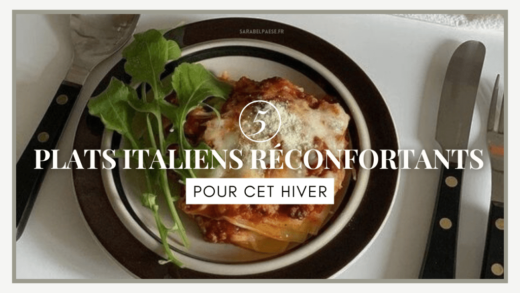 5 plats italiens réconfortants pour cet&nbsp;hiver