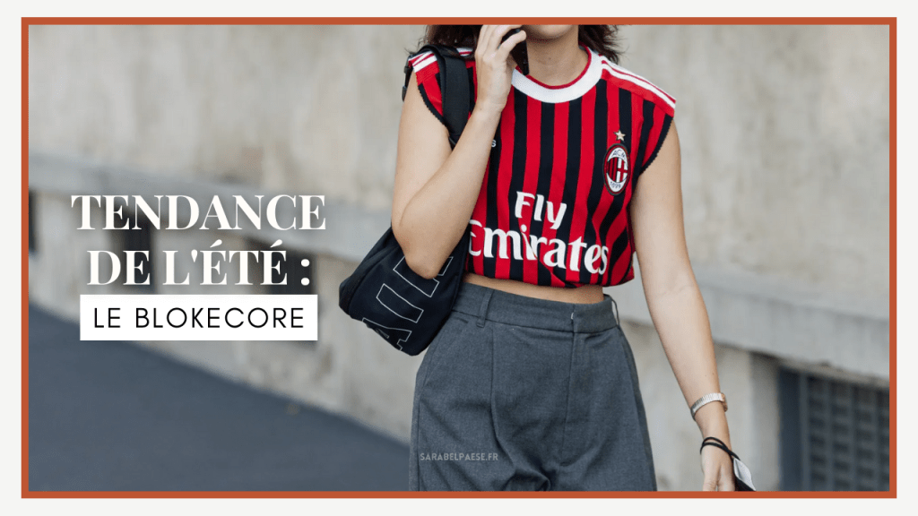 La tendance de l’été : le blokecore