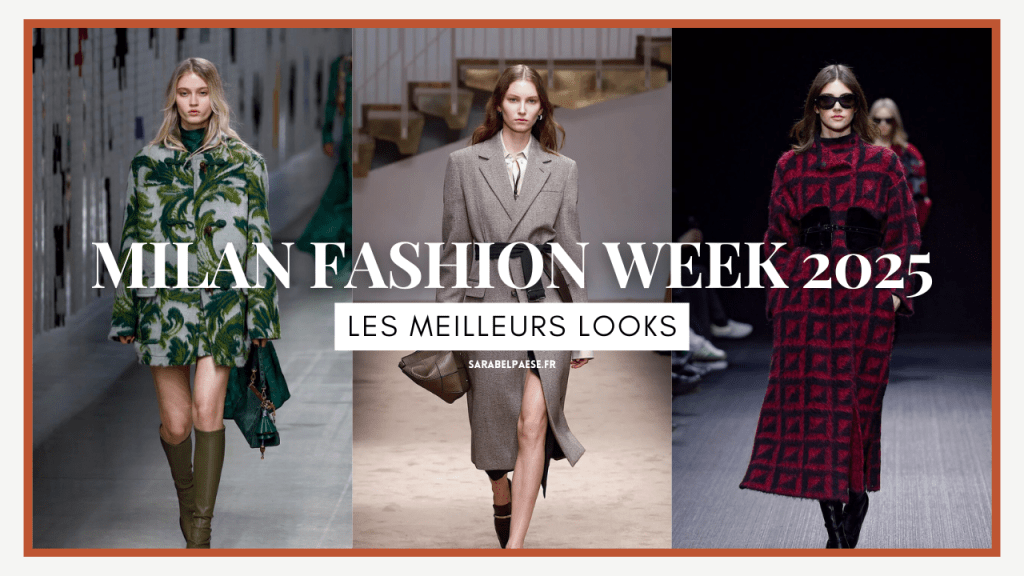 milan fashion week 2025 les meilleurs looks